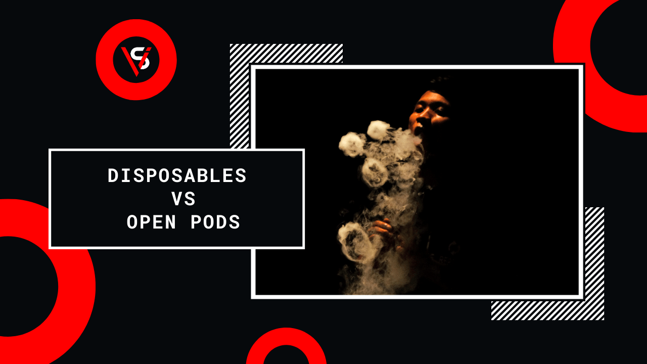 Disposables vs Open Pod Device: Which One Should I Choose? Simpli Vape Disposables vs Open Pod Device: Which One Should I Choose? Simpli Vape